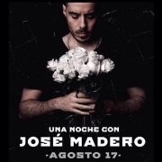 JOSÉ MADERO, TE REGALA UNA NOCHE, SALA FORUM