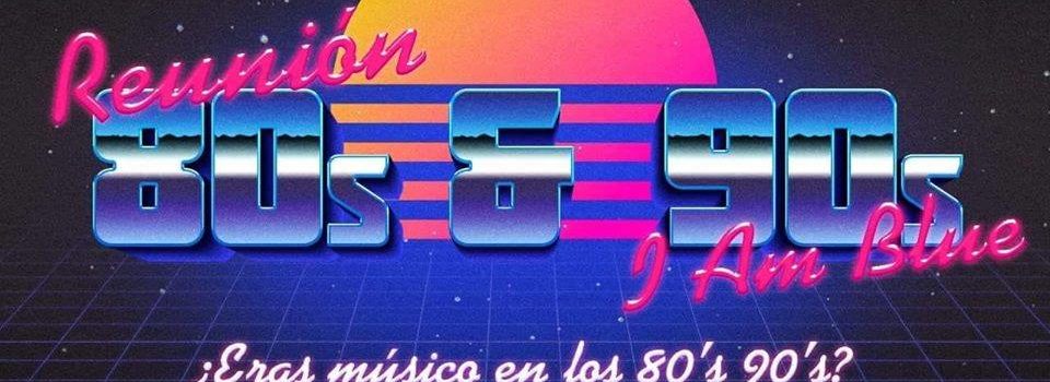 Los 80`s y 90`s en un solo evento: I am Blue, 14 de octubre