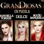 Grandiosas llega a Puebla