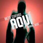 Beto Cuevas presenta “Aquí”, su nuevo sencillo, con colaboración de María José.