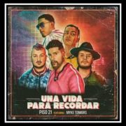 “Una vida para recordar” es el nuevo sencillo de “Piso 21”.