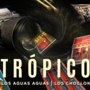 LOS AGUAS AGUAS Y LOS CHOCLOK DE VERACRUZ HASTA EL “TRÓPICO”