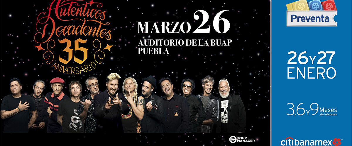¡Los Auténticos Decadentes celebrarán 35 años en Puebla!