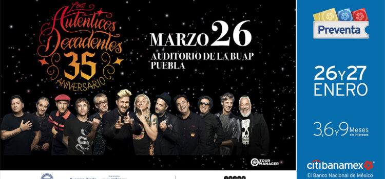 ¡Los Auténticos Decadentes celebrarán 35 años en Puebla!