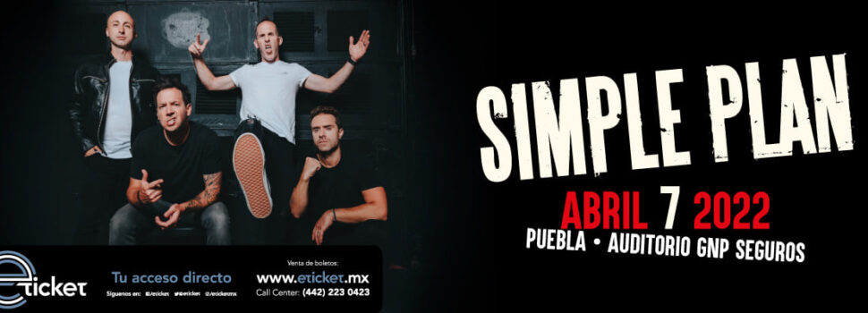 SIMPLE PLAN REGRESA A PUEBLA  NUEVAMENTE EN AUDITORIO GNP