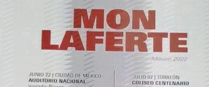 MON LAFERTE anuncia fechas en algunos estados de la República