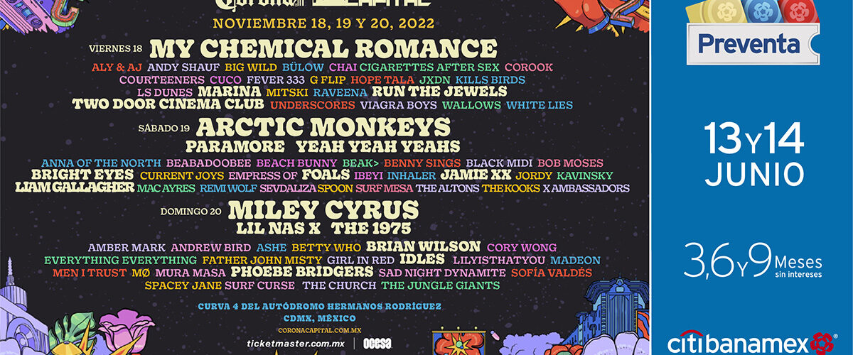 CORONA CAPITAL 2022 ¡El festival internacional más importante de México anuncia el cartel de la edición más grande en la historia!