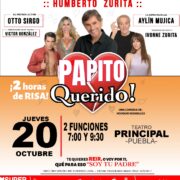 -Llega a Puebla la divertidísima obra teatral “Papito Querido”.