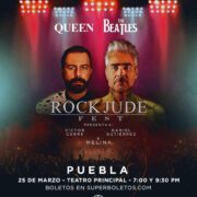 LLEGA A PUEBLA “ROCK JUDE FEST”, UNO DE LOS MEJORES HOMENAJES A NIVEL MUNDIAL A QUEEN Y THE BEATLES