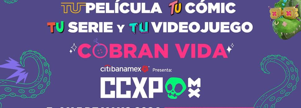 CCXP México será ¡el paraíso de todos los coleccionistas!