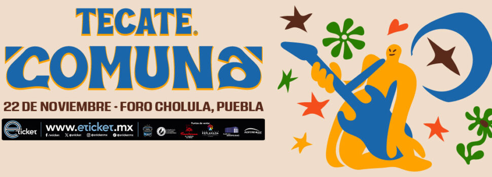 Tecate Comuna 2025 sorprende con un cartel espectacular