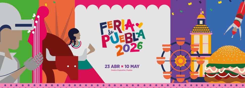 Presentan oficialmente la Feria de Puebla 2026, la gran fiesta de los poblanos