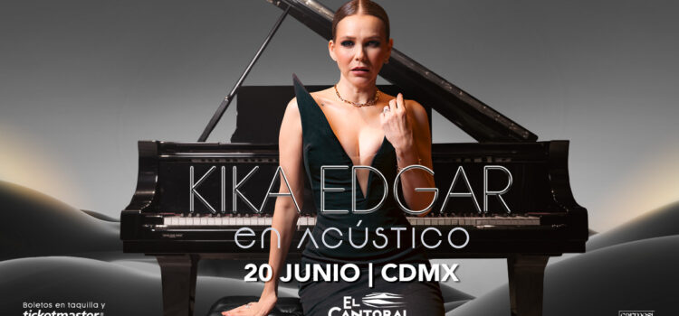 KIKA EDGAR CELEBRA 20 ANOS DE TRAYECTORIA CON SU NUEVO ALBUM TITULADO